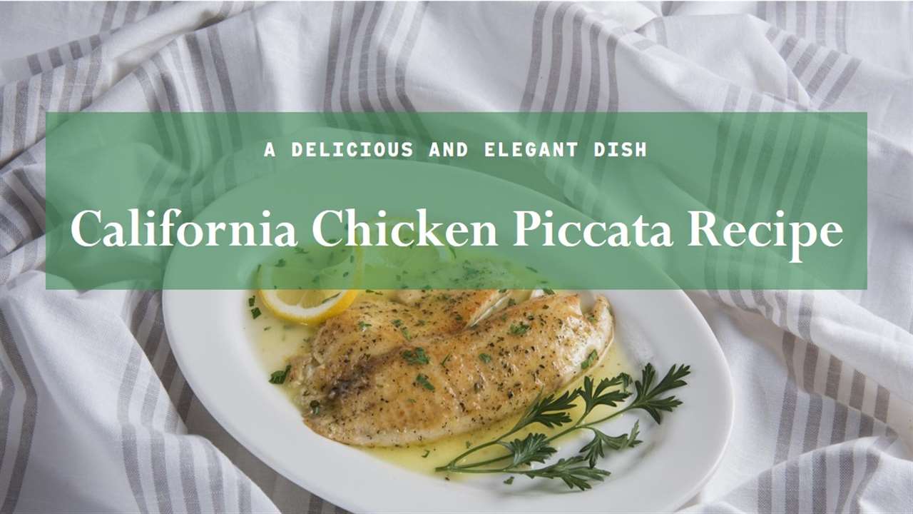 California Chicken Piccata Recipe