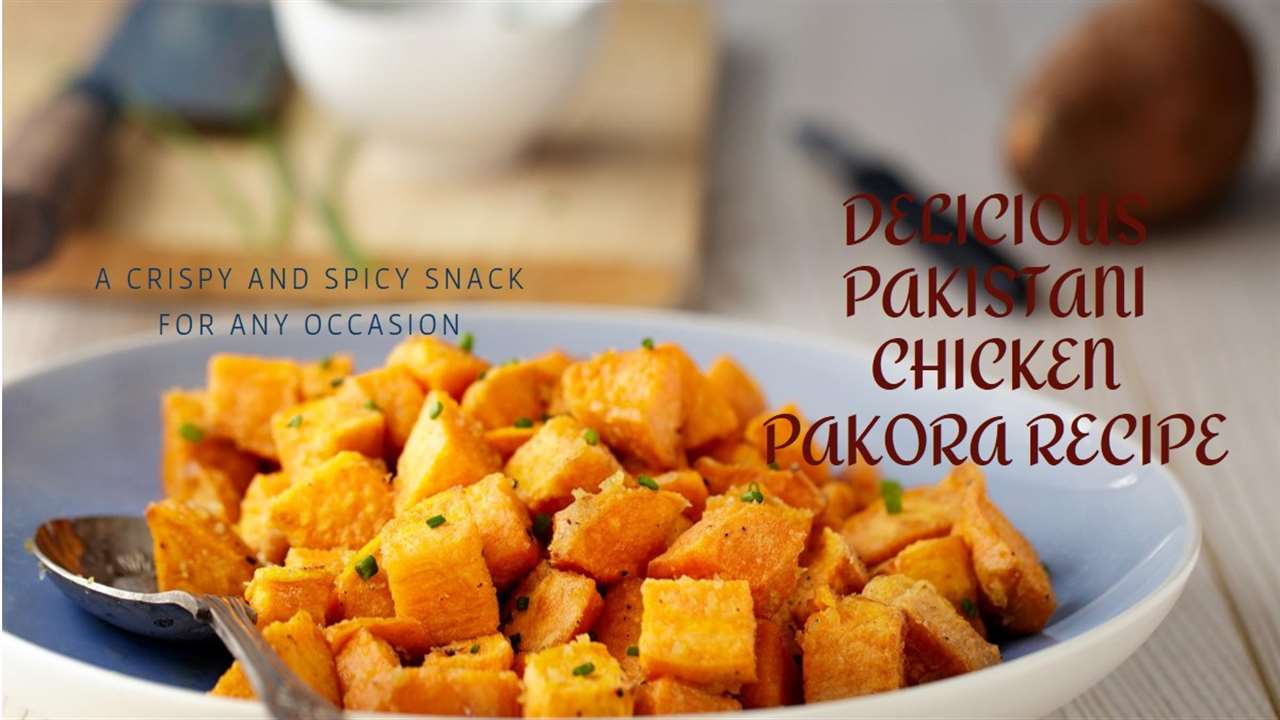 Pakistani Chicken Pakora Recipe